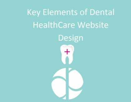 key elements of dental healthcare medical website design